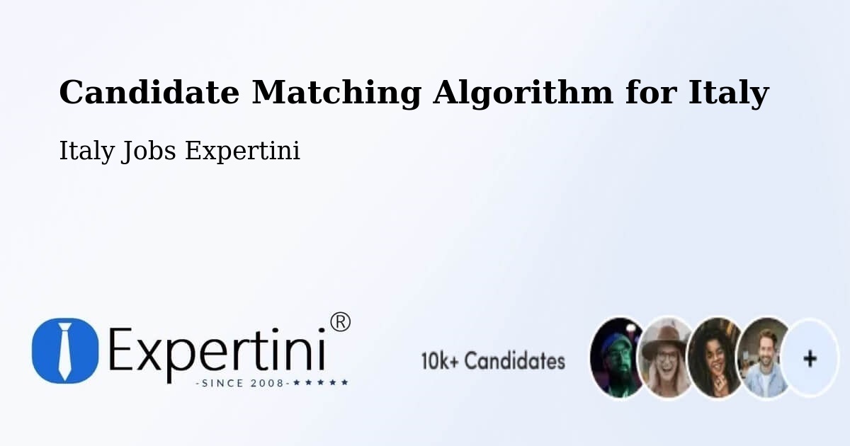 Candidate Matching Algorithm Overview – Matera - Italy Jobs Expertini