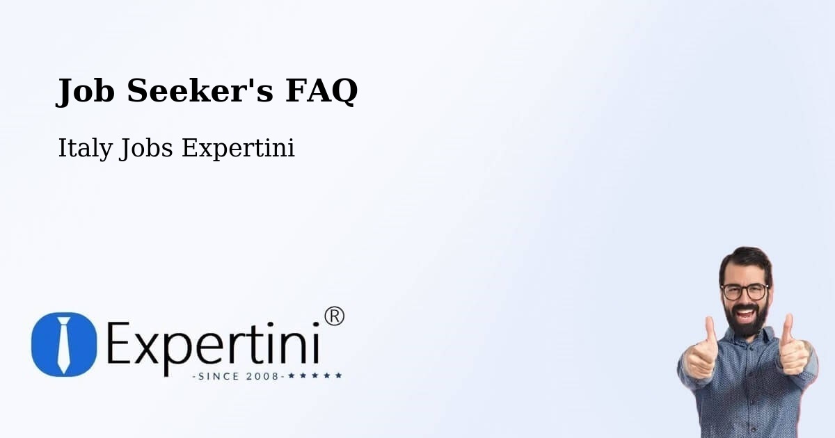 Job Seeker FAQ – Matera - Italy Jobs Expertini