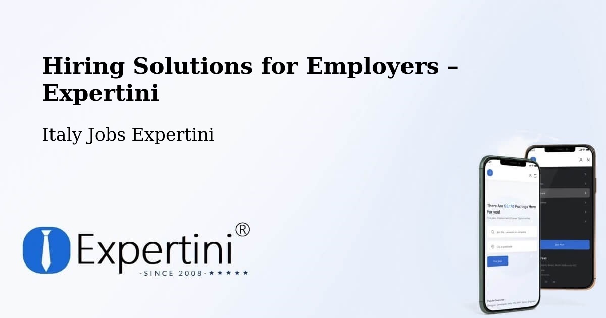 Hiring Solutions for Employers in Matera - Matera, Italy Jobs Expertini