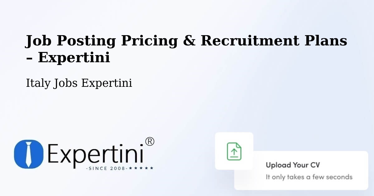 Job Posting Pricing & Recruitment Plans – Matera - Matera, Italy Jobs Expertini