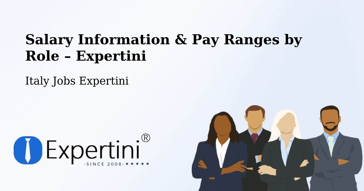 Salary Information & Pay Ranges – Matera - Matera, Italy Jobs Expertini